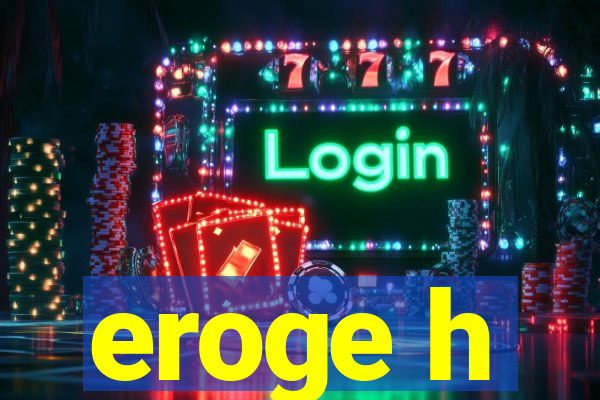 eroge h